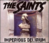 Imperious Delirium von The Saints