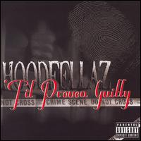 'Til Proven Guilty von Hoodfellaz