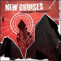 Transmit! Transmit! von New Bruises