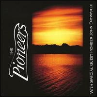 Pioneers With Special Guest Pioneer John Entwistle von The Pioneers