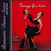 Romantic Dance Series: Tango for Two von Romantic Dance Series