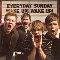 Wake Up! Wake Up! von Everyday Sunday