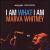 I Am What I Am von Marva Whitney