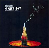 Bleaky Deky von Social Deviants