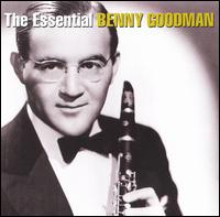 Essential Benny Goodman [Bluebird/Legacy] von Benny Goodman