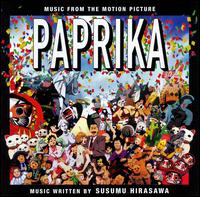 Paprika [Music from the Motion Picture] von Susumu Hirasawa