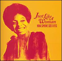 Just Like a Woman: Sings Classic Songs of the 1960s von Nina Simone