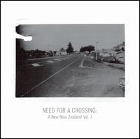 Need for a Crossing: A New New Zealand von Various Artists