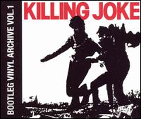 Bootleg Vinyl Archive, Vol. 1 von Killing Joke