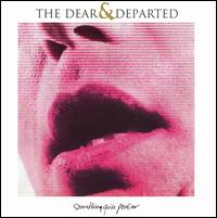 Something Quite Peculiar von The Dear & Departed