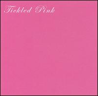 Tickled Pink von Tickled Pink