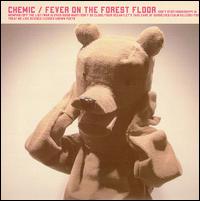 Fever on the Forest Floor von Chemic