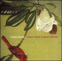 Songs from a Mean Season von Tulsa Drone