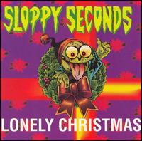 Lonely Christmas von Sloppy Seconds
