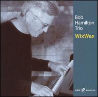 Wixwax von Bob Hamilton