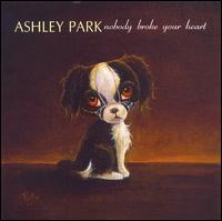 Nobody Broke Your Heart von Ashley Park