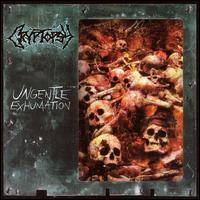 Ungentle Exhumation von Cryptopsy
