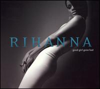 Good Girl Gone Bad von Rihanna