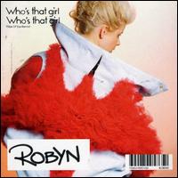 Who's That Girl? von Robyn