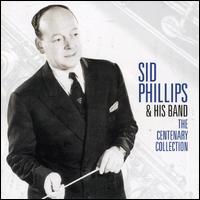 Centenary Collection von Sid Phillips