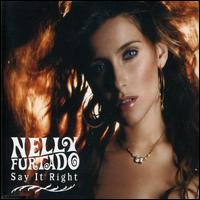 Say It Right von Nelly Furtado