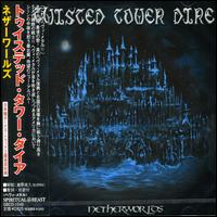 Netherworlds von Twisted Tower Dire