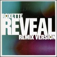 Reveal [Remix] von Roxette