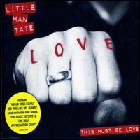 This Must Be Love von Little Man Tate