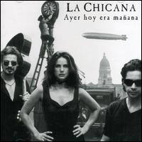 Ayer Hoy Era Manana von La Chicana