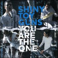 You Are the One von Shiny Toy Guns