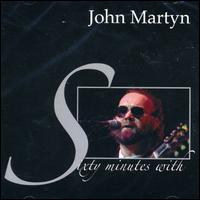 Sixty Minutes With John Martyn von John Martyn