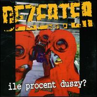 Lle Procent Duszy? von Dezerter