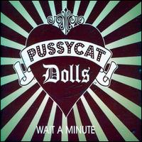 Wait a Minute von The Pussycat Dolls