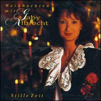 Stille Zeit - Eeihnschten Mit Gaby Albrecht von Gaby Albrecht