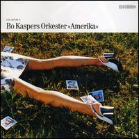 Amerika von Bo Kaspers Orkester