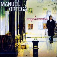 Angekommen von Manuel Ortega