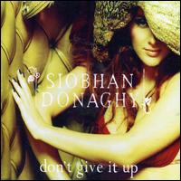 Don't Give It Up von Siobhan Donaghy