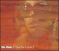 We Ride (I See The Future) von Mary J. Blige