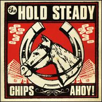 Chips Ahoy! von The Hold Steady