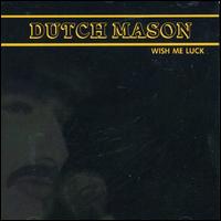 Wish Me Luck von Dutch Mason