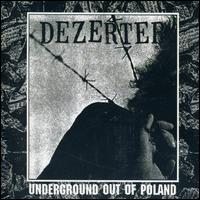 Underground out of Poland von Dezerter