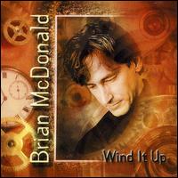 Wind It Up von Brian McDonald