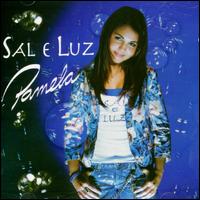 Sal E Luz von Pamela