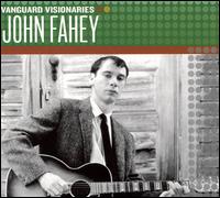 Vanguard Visionaries von John Fahey