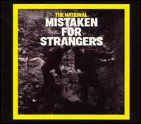 Mistaken for Strangers von The National