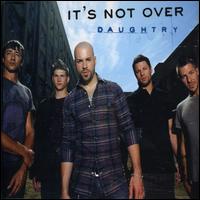 It's Not Over von Daughtry