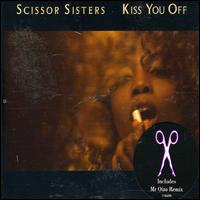Kiss You Off [UK CD] von Scissor Sisters
