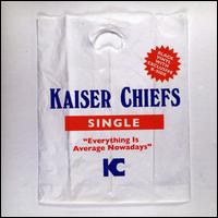Everything Is Average Nowadays von Kaiser Chiefs