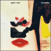 Gum [1 Track] von Cornelius