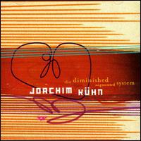Diminished Augmented System von Joachim Kühn